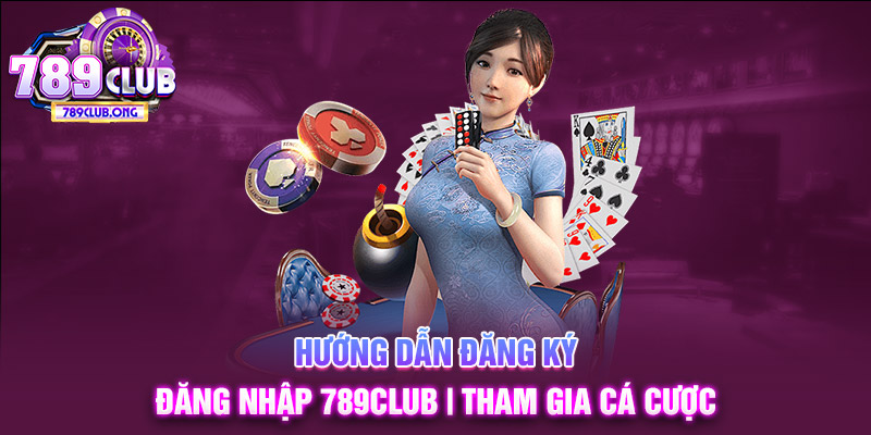 đăng ký - đăng nhập 789club