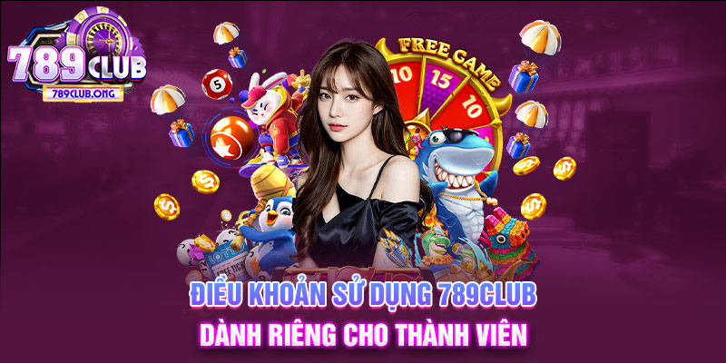 Điều khoản sử dụng 789club